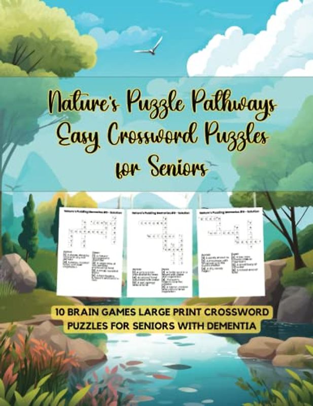 Nature's Puzzle Pathways Easy Crossword Puzzles for Seniors: 10 Brain Games Large Print Crossword Puzzles for Seniors with dementia