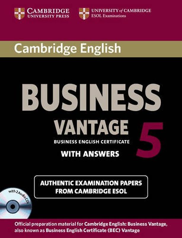 Cambridge English Business 5 Vantage Self-Study Pack (Student's Book with Answers and Audio CDs (2)) (Bec Practice Tests) - Cambridge ESOL