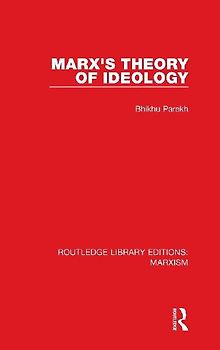 Marx's Theory of Ideology (RLE Marxism)