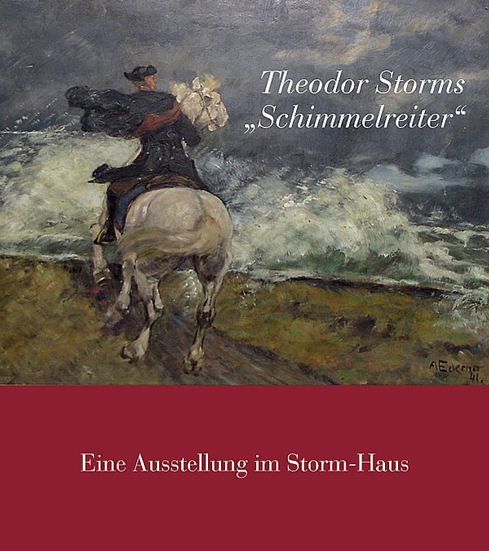 Theodor Storms "Schimmelreiter"
