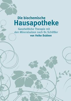 Die biochemische Hausapotheke