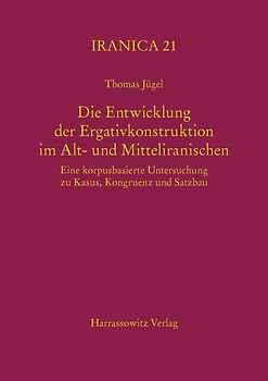 Die Entwicklung der Ergativkonstruktion im Alt- und Mitteliranischen