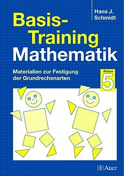 Basis-Training Mathematik, Klasse 5. Materialien zur Festigung der Grundrechenarten
