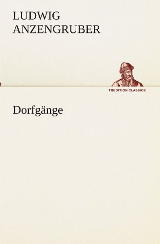 Dorfgänge (TREDITION CLASSICS)