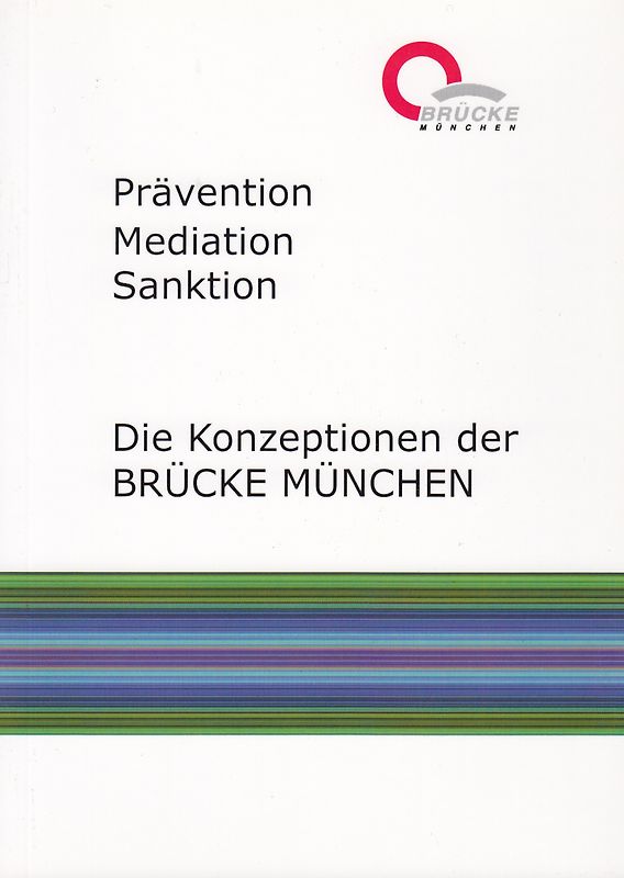 Prävention, Mediation, Sanktion
