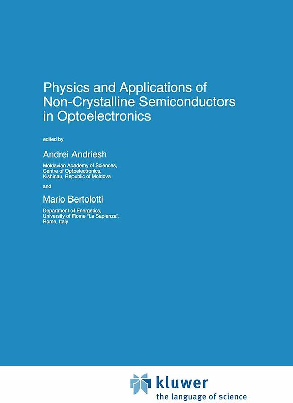 Physics and Applications of Non-Crystalline Semiconductors in Optoelectronics