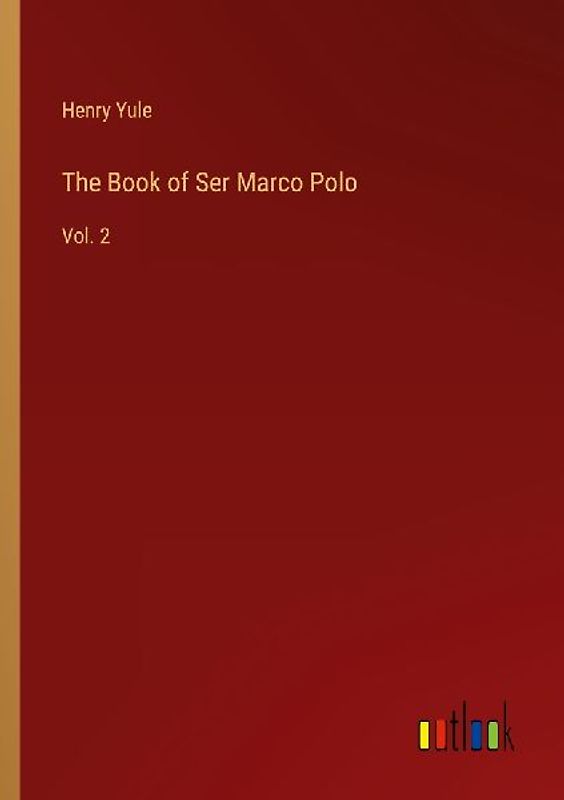 The Book of Ser Marco Polo