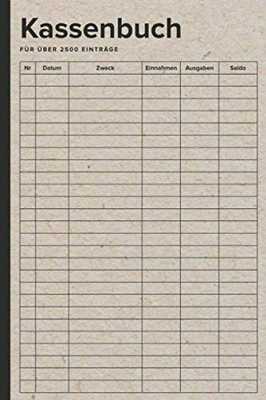 Einfaches Kassenbuch: für Kleinunternehmer, Vereine, Gastronomen und als Haushaltsbuch (für 2500 Einträge auf 100 Seiten)