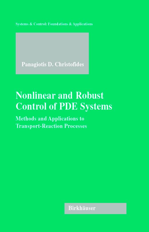Nonlinear and Robust Control of PDE Systems