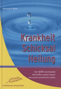 Krankheit - Schicksal - Heilung