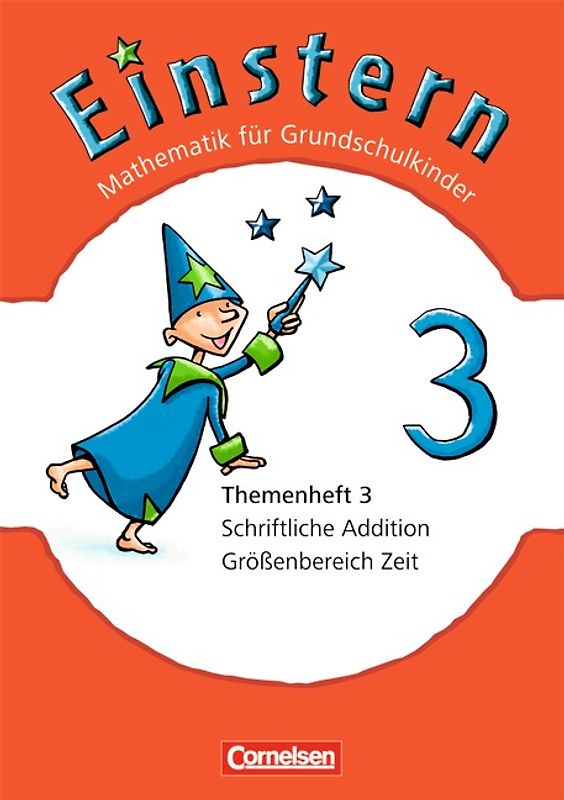 Einstern - Bisherige Ausgabe / Band 3 - Schriftliche Addition / Größenbereich Zeit
