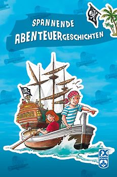 Spannende Abenteuergeschichten