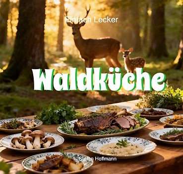 Einfach Lecker / Waldküche