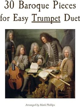 30 Baroque Pieces for Easy Trumpet Duet