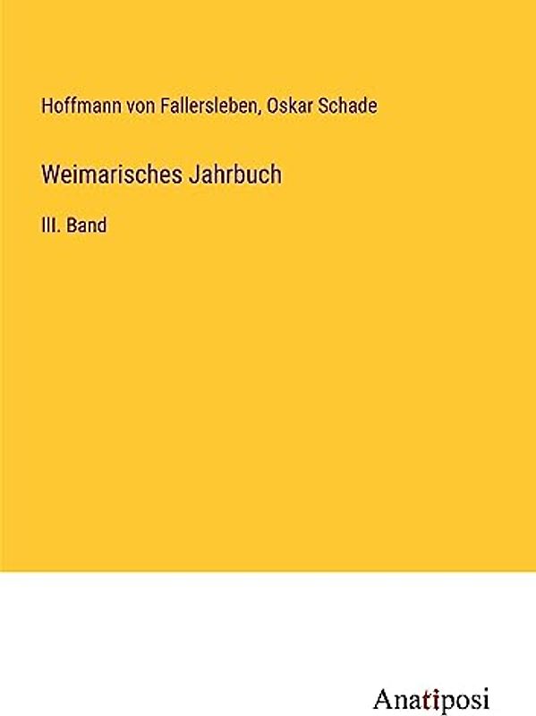 Weimarisches Jahrbuch: III. Band