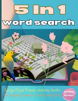 5 In 1 Word Search Book for Adults, Seniors, Teens and Kids :Word Search Books with Solutions: Get your brain working with Regular Word Search Books, ... to solve. large print puzzle activity books