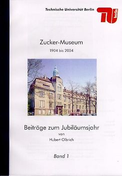 Zucker-Museum 1904 bis 2004