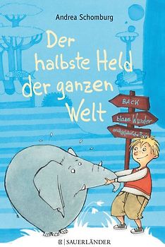 Der halbste Held der ganzen Welt