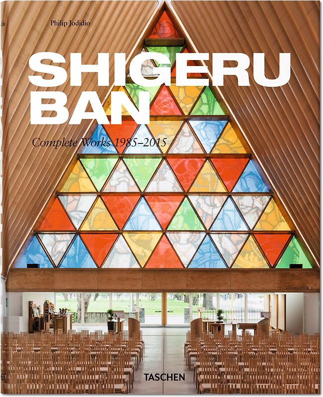 Shigeru Ban. Complete Works 1985–2015