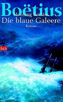 Die blaue Galeere