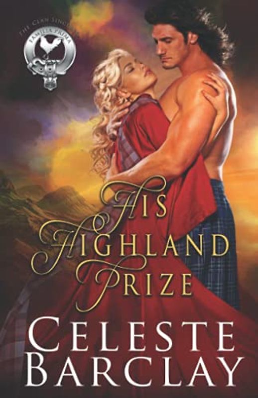 His Highland Prize (The Clan Sinclair, Band 3)