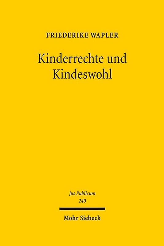 Kinderrechte und Kindeswohl