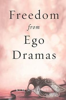Freedom from Ego Dramas
