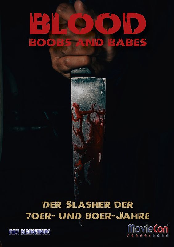 MovieCon Sonderband 12: Blood, Boobs and Babes – Der Slasher-Film
