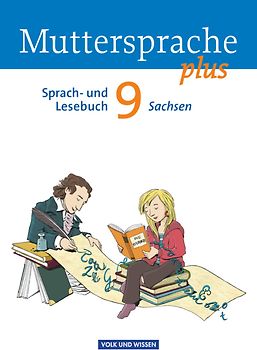 Muttersprache plus - Sachsen 2011 - 9. Schuljahr