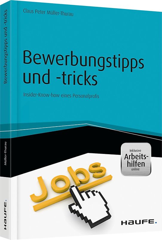 Bewerbungstipps und -tricks - inkl. Arbeitshilfen online