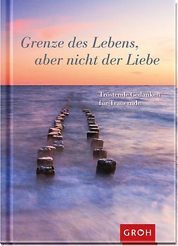 Grenze des Lebens, aber nicht der Liebe