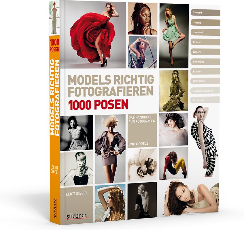 Models richtig fotografieren - 1000 Posen - Das Handbuch für Fotografen und Models