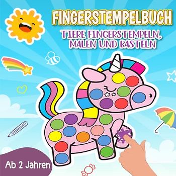 Fingerstempelbuch für Kinder ab 2: Tiere Fingerstempeln, Malen und Basteln