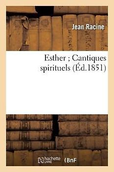 Esther Cantiques Spirituels