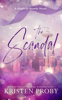 The Scandal: A Single in Seattle Novel