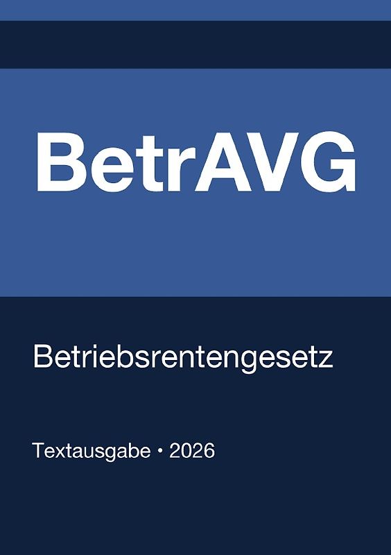 BetrAVG - Betriebsrentengesetz (Deutschland) 2026