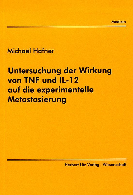 Untersuchung der Wirkung von TNF und IL-12 auf die experimentelle Metastasierung