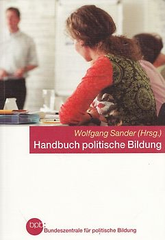 Handbuch politische Bildung - Wolfgang Sander [Taschenbuch]