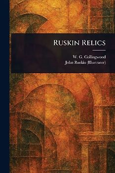 Ruskin Relics