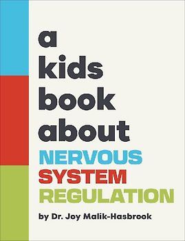 A Kids Book about Nervous System Regulation