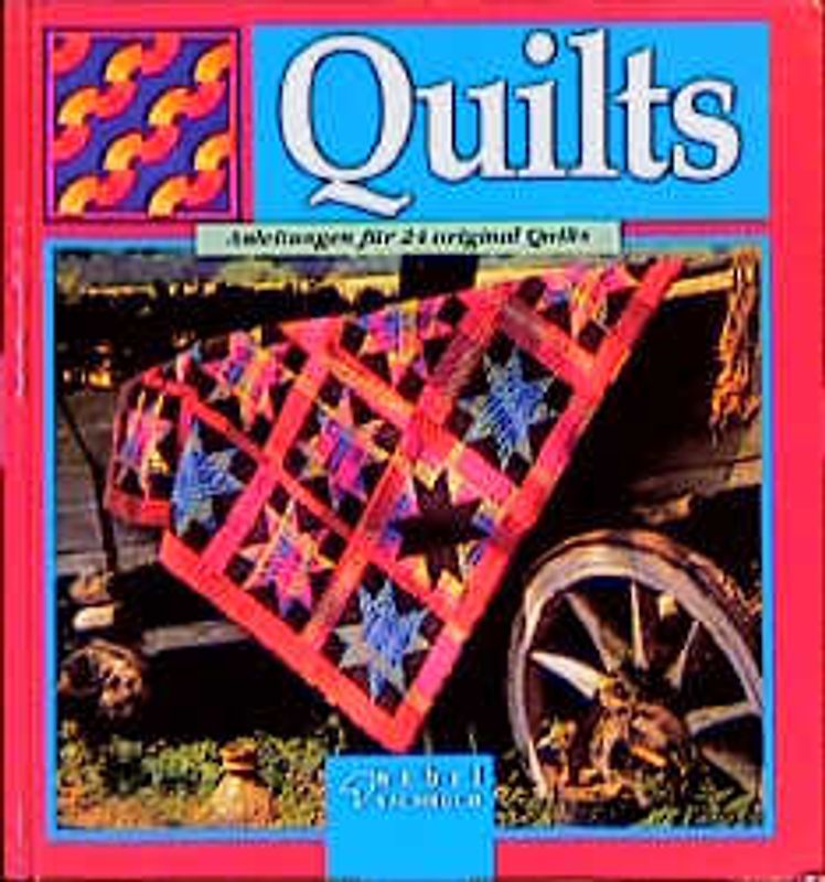 Quilts. 24 dekorative Vorlagen für schöne Decken