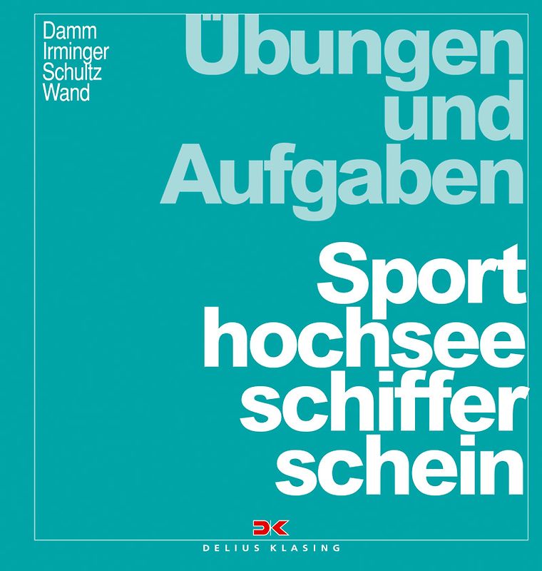 Übungen und Aufgaben Sporthochseeschifferschein