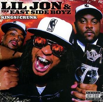 Lil Jon & The East Side Boyz - Kings of Crunk