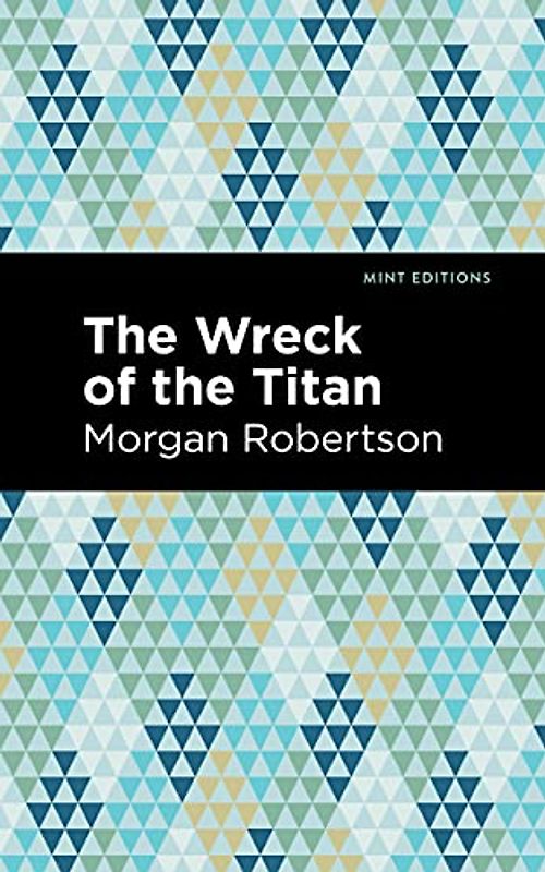 The Wreck of the Titan (Mint Editions (Nautical Narratives))