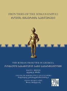 Frontiers of the Roman Empire: The Roman Frontier in Georgia
