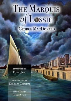 The Marquis of Lossie: The Sequel to Malcolm (Scots-English Edition) Illustrated and Translated