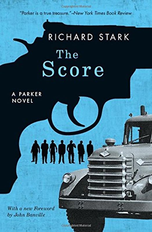 The Score: A Parker Novel (Parker Novels) - Stark, Richard