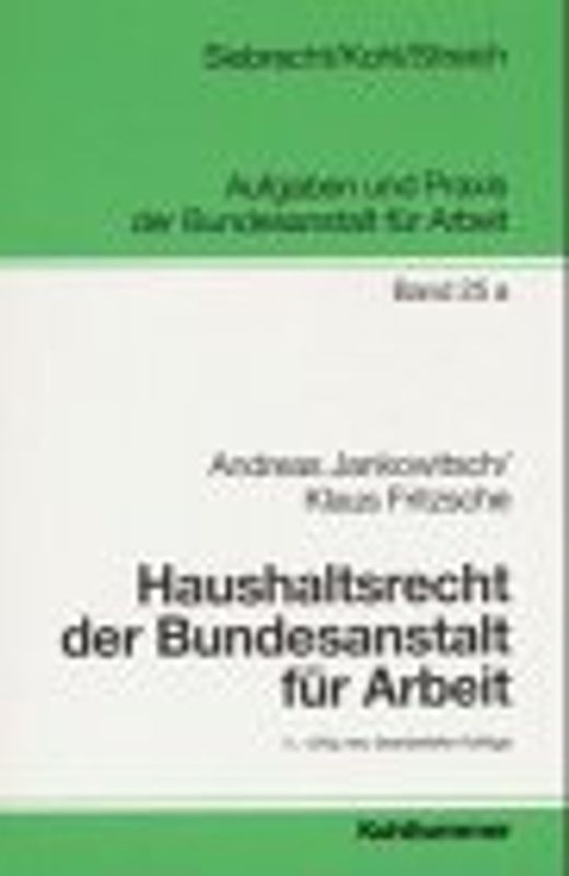 Das Haushaltsrecht der Bundesanstalt für Arbeit