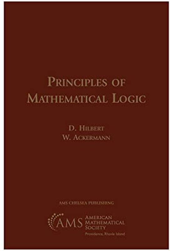 Principles of Mathematical Logic (Ams Chelsea Publishing, 69)