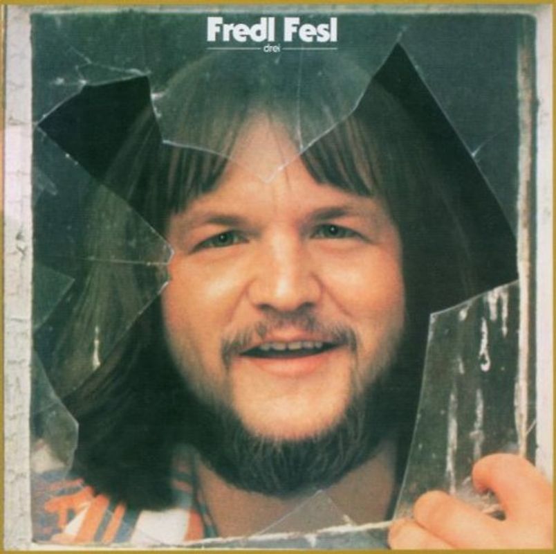 Fredl Fesl - Fredl Fesl -Drei-